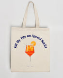 Off my Tits on Aperol Spritz Tote Bag