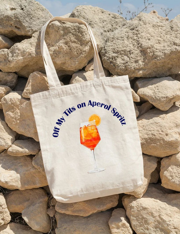 Off my Tits on Aperol Spritz Tote Bag