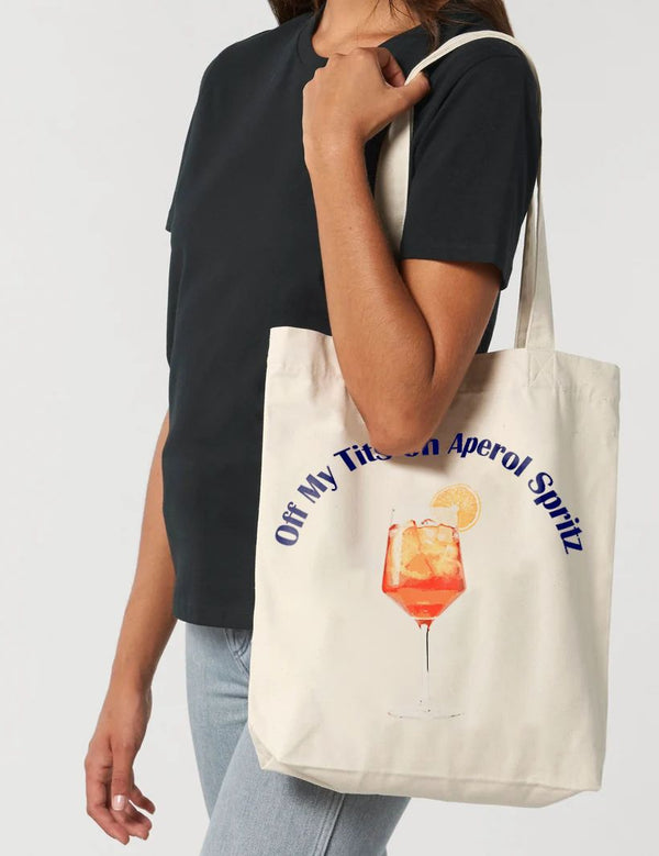 Off my Tits on Aperol Spritz Tote Bag