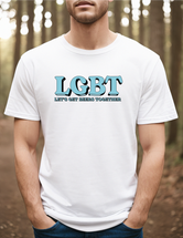 Let's Get Beers Together (LGBT) Tee