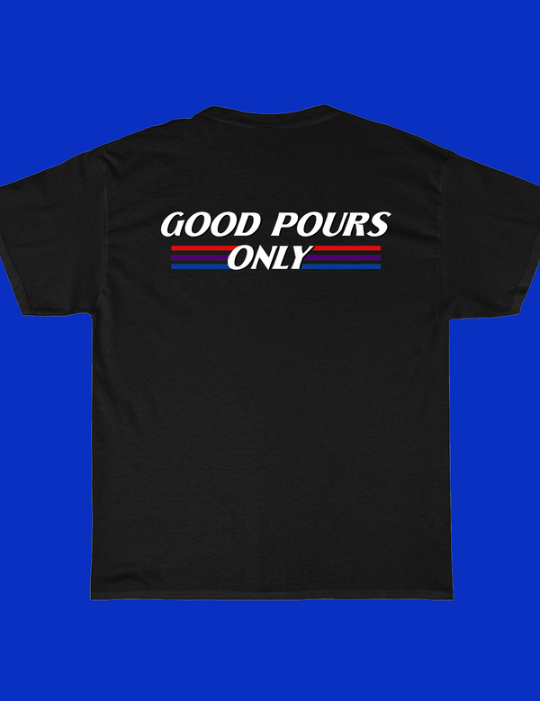 Good Pours Only Tee | Black - Pints Apparel